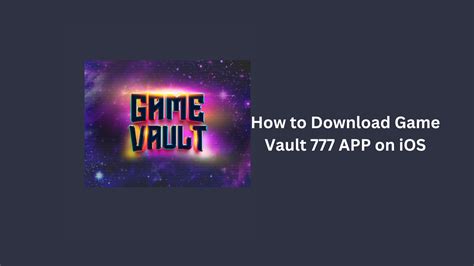 game vault 777 apk download ios